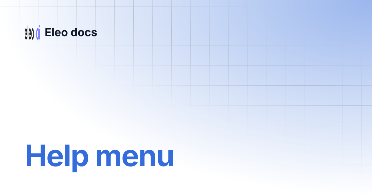 Help menu | Eleo docs